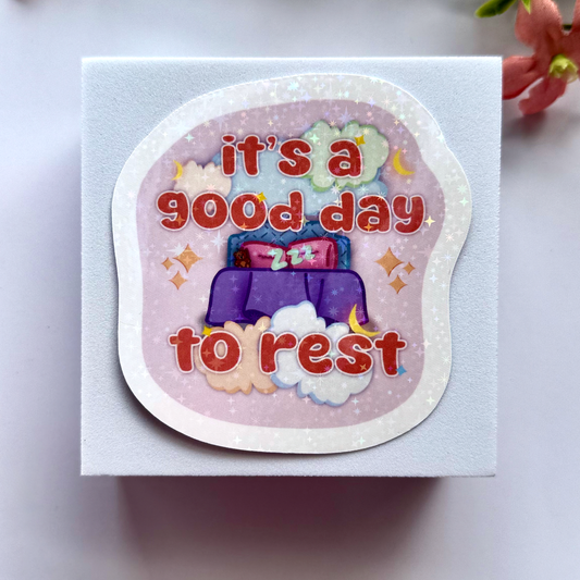 "It’s a Good Day to Rest" Cozy Bed Waterproof Vinyl Sticker