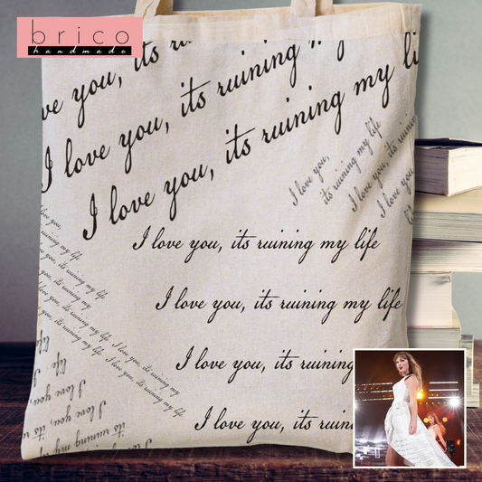 "I Love You, It's Ruining My Life" Canvas Tote | Tortured Poets