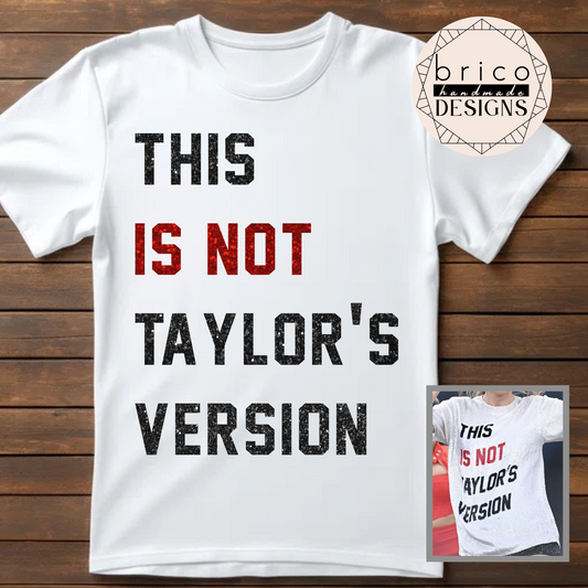 "This is Not Taylor's Version" Glitter Tee | Swiftie Humor Shirt