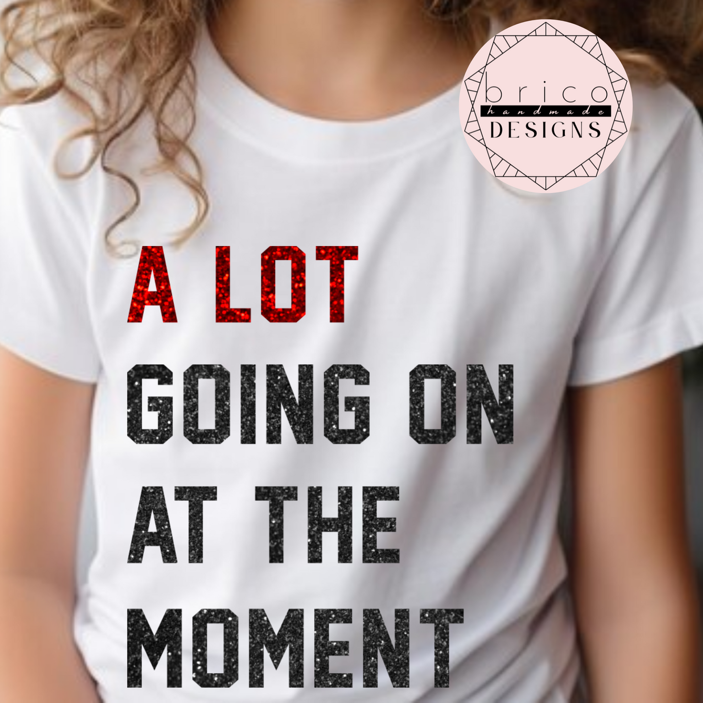 Taylor Swift "A Lot Going On" Glitter Text Tee | Swiftie Gift