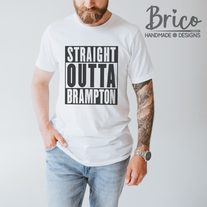 Straight Outta Brampton T-Shirt