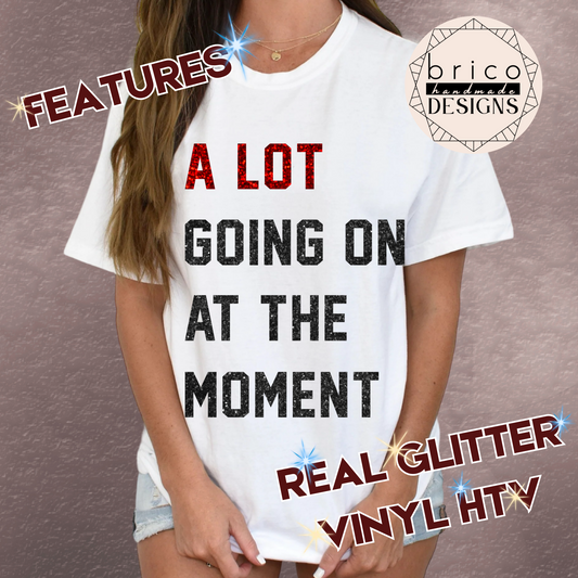 A Lot Going On At The Moment Glitter Text Unisex T-Shirt