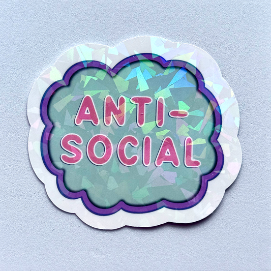 “Anti Social” Holographic Waterproof Vinyl Sticker