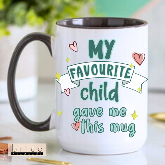 “My Favorite Child Gave Me This Mug” Ceramic Gift – Perfect for Parents!