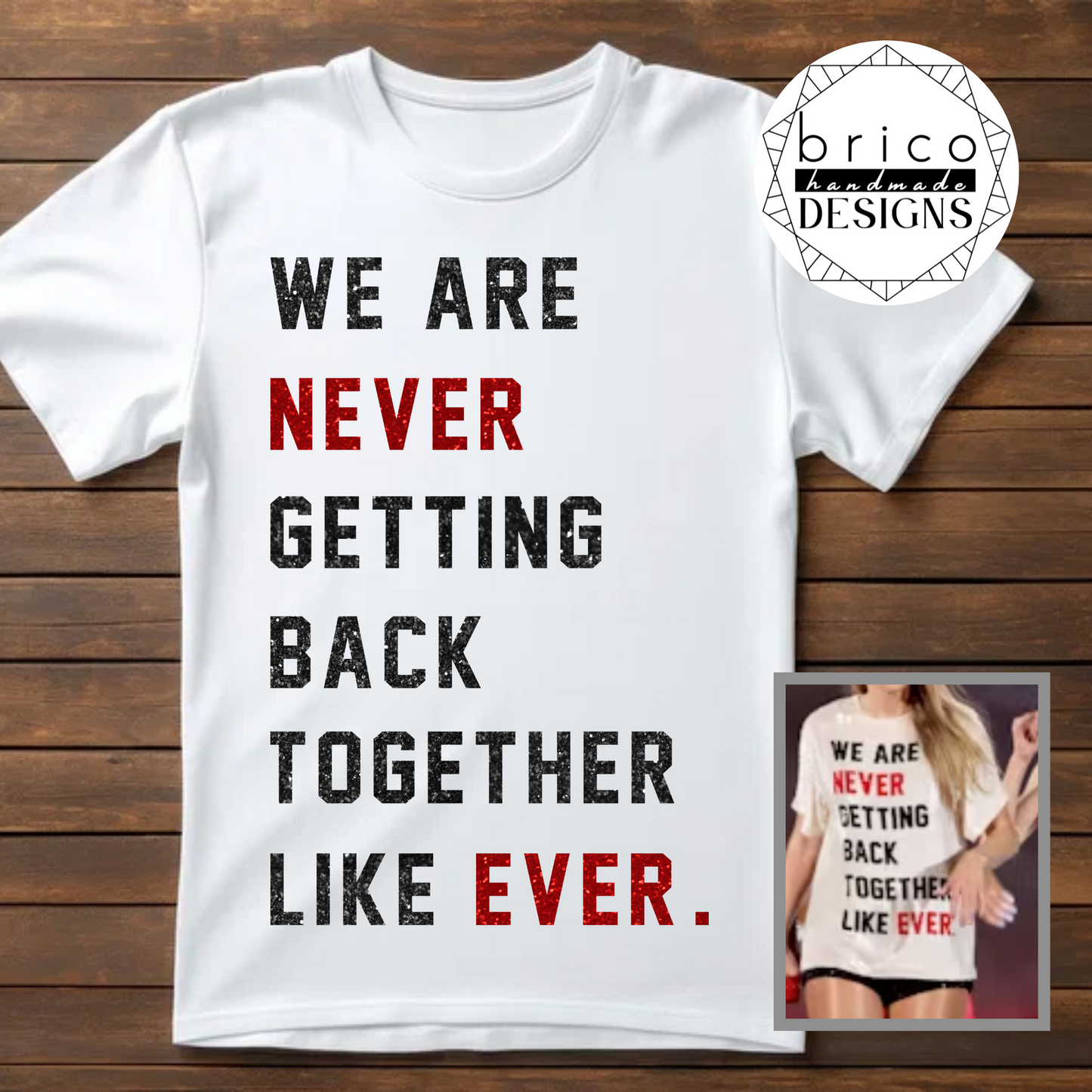 We Are Never Getting Back Together Glitter Text Unisex T-Shirt